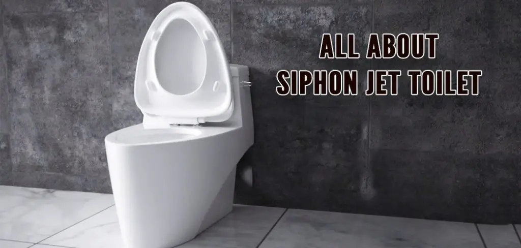 Siphon Jet Toilet 